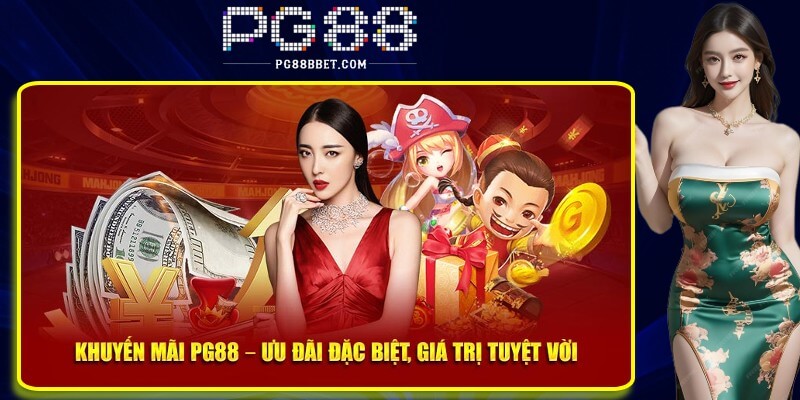 PG88 dành tặng nhiều hoạt động ưu đãi tuyệt vời PG88 dành tặng nhiều hoạt động ưu đãi tuyệt vời