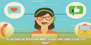 Giới thiệu đôi nét về chăm sóc khách hàng Nn88