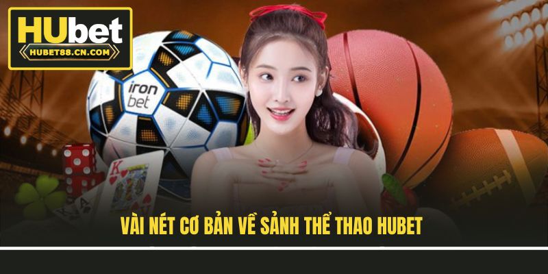 Vài nét cơ bản về sảnh thể thao Hubet